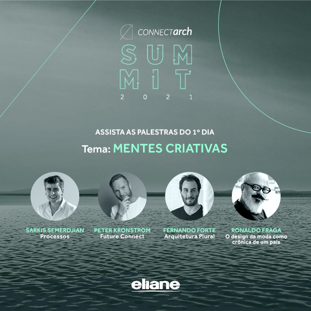 Não conseguiu participar do Connectarch Summit?
