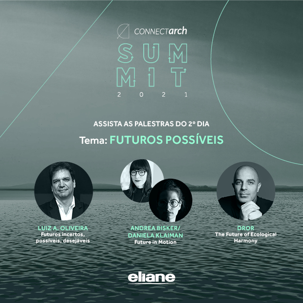 Confira os melhores momentos das palestras da 2ª edição do Connectarch Summit