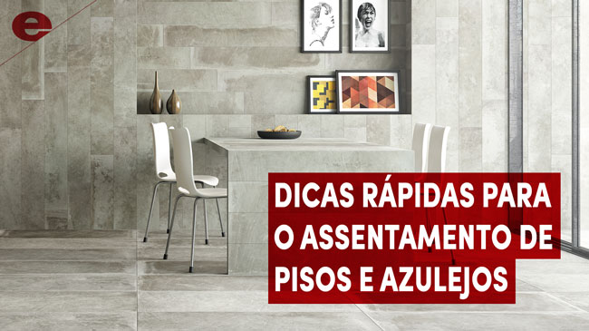 Eliane Explica – Dicas rápidas para o assentamento de pisos e azulejos